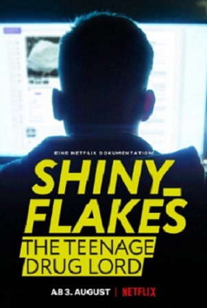 shiny flakes the teenage drug lord (2021) ชายนี่ เฟลคส์ เจ้าพ่อยาวัยรุ่น ซับไทย