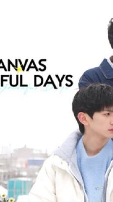 Blue Canvas of Youthful Days (2024) วัยเยาว์ของเราสีฟ้า พากย์ไทย